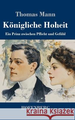 Königliche Hoheit Mann, Thomas 9783743754799 Hofenberg - książka
