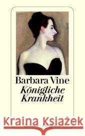 Königliche Krankheit : Roman Vine, Barbara Orth-Guttmann, Renate   9783257234817 Diogenes - książka