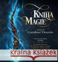 Kniha magie Gardner Dozois 9788025733608 Argo - książka