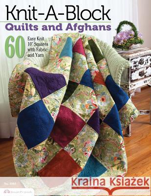 Knit-A-Block Quilts and Afghans: 60 Easy Knit 10