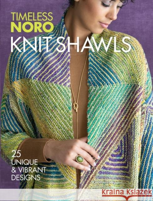 Knit Shawls: 25 Unique & Vibrant Designs Sixth&spring Books 9781970048087 Sixth & Spring Books - książka