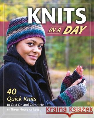 Knits in a Day: 40 Quick Knits to Cast On and Complete in Three Hours or Less Candi Derr 9780811716222 Stackpole Books - książka