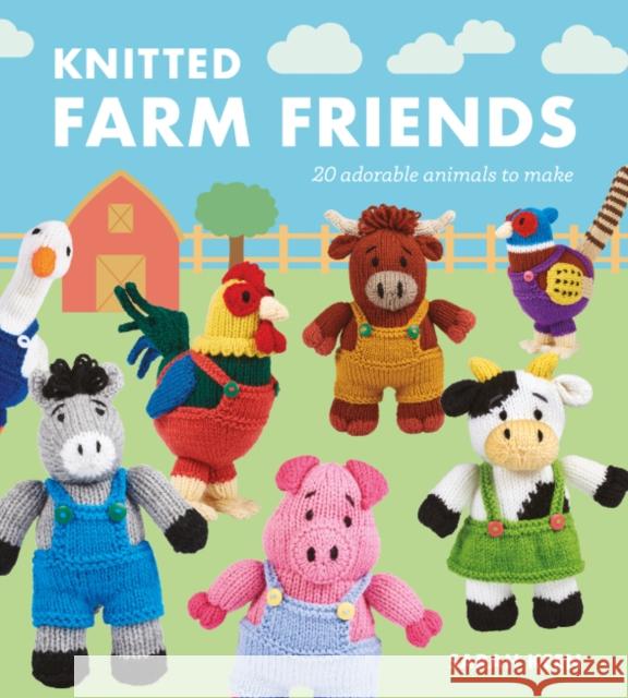 Knitted Farm Friends: 20 Adorable Animals to Make  9781784946715 GMC Publications - książka