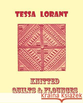 Knitted Quilts & Flounces Tessa Lorant 9780906374290 Thorn Press - książka
