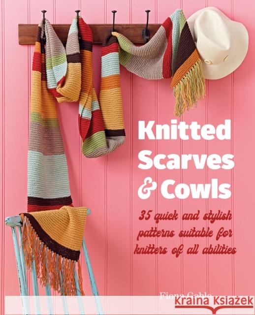Knitted Scarves and Cowls: 35 Quick and Stylish Patterns Suitable for Knitters of All Abilities Fiona Goble 9781800652590 Ryland, Peters & Small Ltd - książka