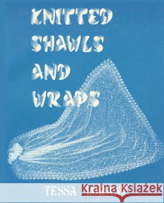 Knitted Shawls & Wraps Tessa Lorant 9780906374528 Thorn Press - książka