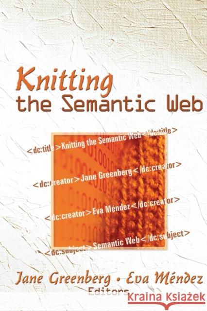 Knitting the Semantic Web Jane Greenberg 9780415541565  - książka