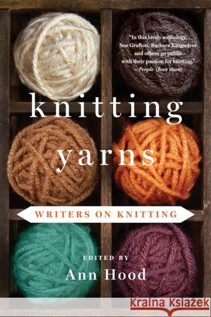 Knitting Yarns: Writers on Knitting Hood, Ann 9780393349870 W. W. Norton & Company - książka