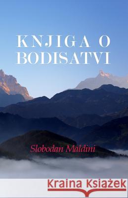 Knjiga O Bodisatvi Slobodan Maldini 9781512107227 Createspace - książka