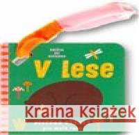 Knížka do kočárku V lese  9788025639375 Svojtka & Co. - książka