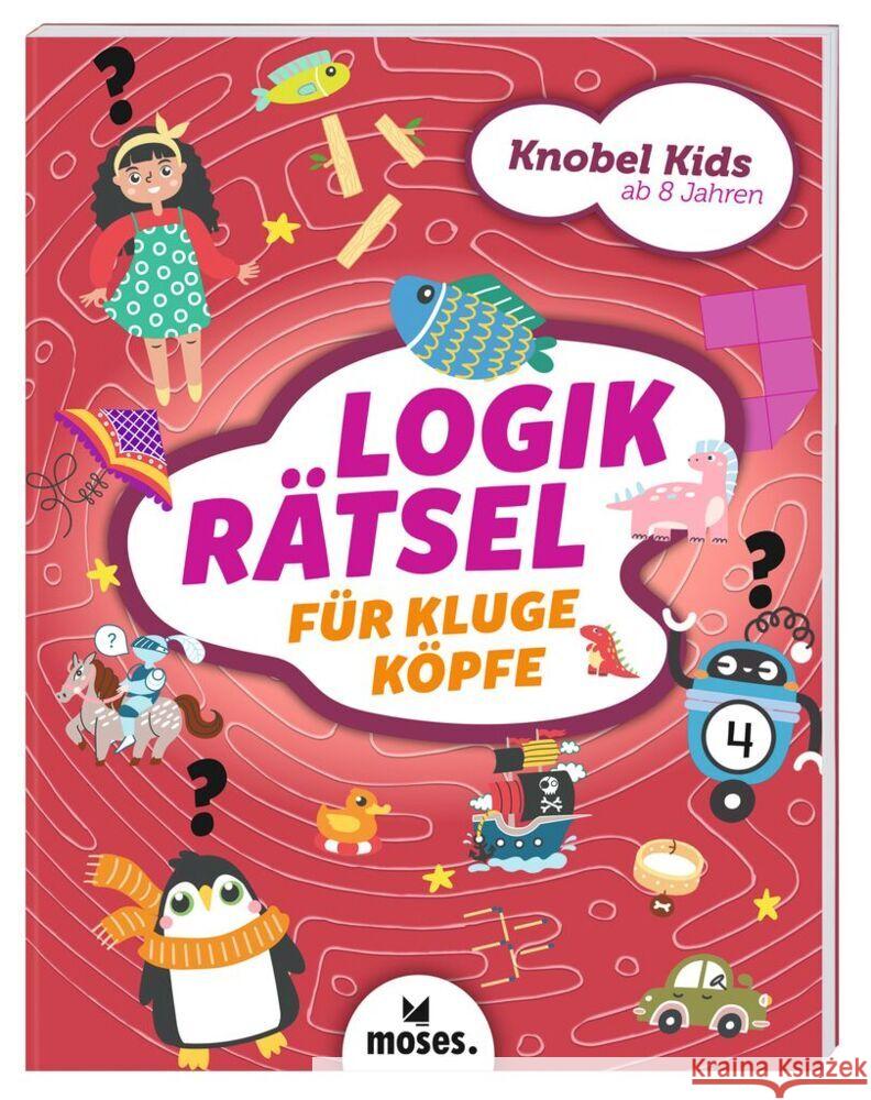 Knobel-Kids - Logikrätsel für kluge Köpfe How, Alex, Golding, Elizabeth 9783964552846 moses. Verlag - książka