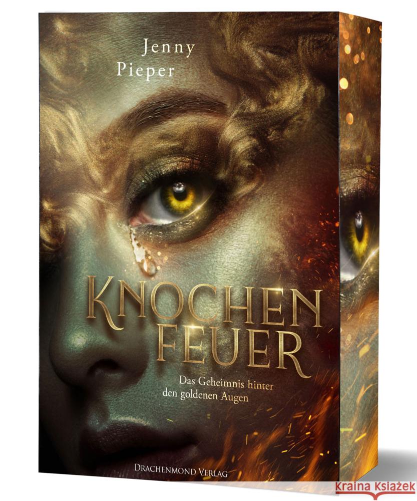 Knochenfeuer - Das Geheimnis hinter den goldenen Augen Pieper, Jenny 9783691300574 Drachenmond Verlag - książka