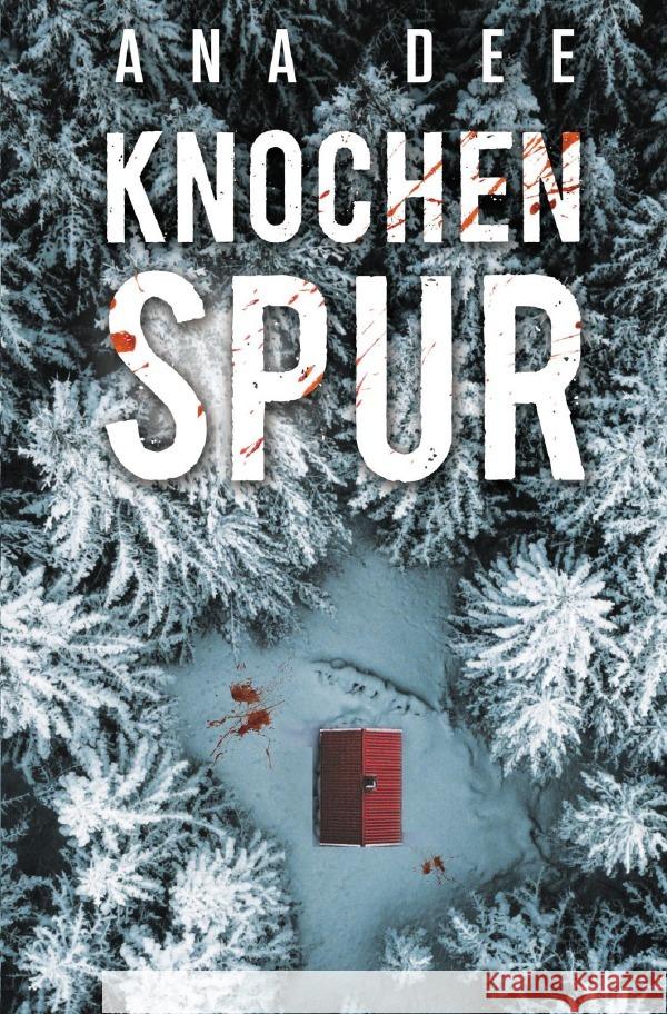 Knochenspur Dee, Ana 9783819034626 epubli - książka