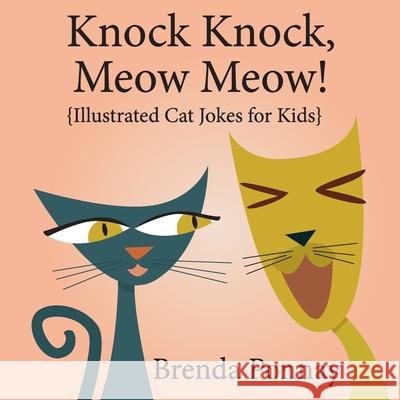 Knock Knock, Meow Meow! Brenda Ponnay, Brenda Ponnay 9781532429828 Xist Publishing - książka