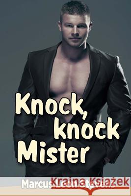 Knock, Knock Mister Marcus Leon Stevens 9781536884623 Createspace Independent Publishing Platform - książka