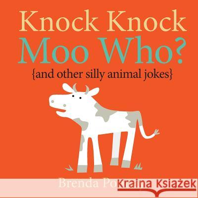 Knock Knock Moo Who? Brenda Ponnay 9781623958879 Xist Publishing - książka