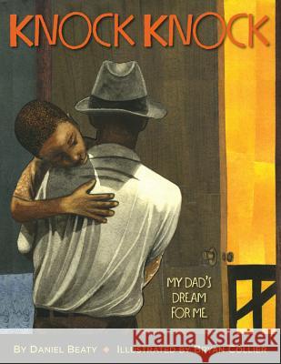 Knock Knock: My Dad's Dream for Me Daniel Beaty 9780316209175 Not Avail - książka