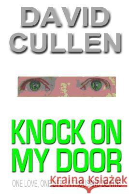 Knock On My Door David Cullen 9780955991134 Culpro Books - książka