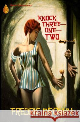 Knock Three-One-Two Fredric Brown 9780982633915 Bruin Books, LLC - książka