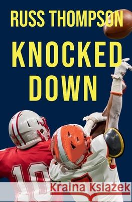 Knocked Down Russ Thompson 9781737315735 Bookstock Press - książka