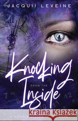 Knocking from the Inside: A Memoir Veiled in Numbers Leveine, Jacquii 9781734741605 Afrodite Art - książka