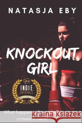 Knockout Girl Natasja Eby 9781720105800 Independently Published - książka