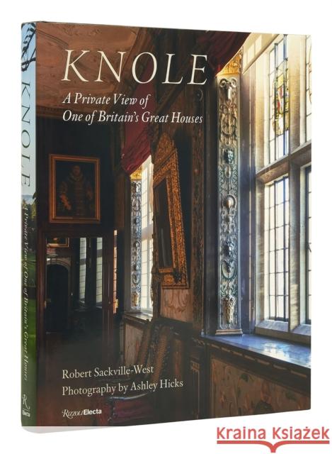 Knole: A Private View of One of Britain's Great Houses Robert Sackville-West Ashley Hicks 9780847872442 Rizzoli International Publications - książka