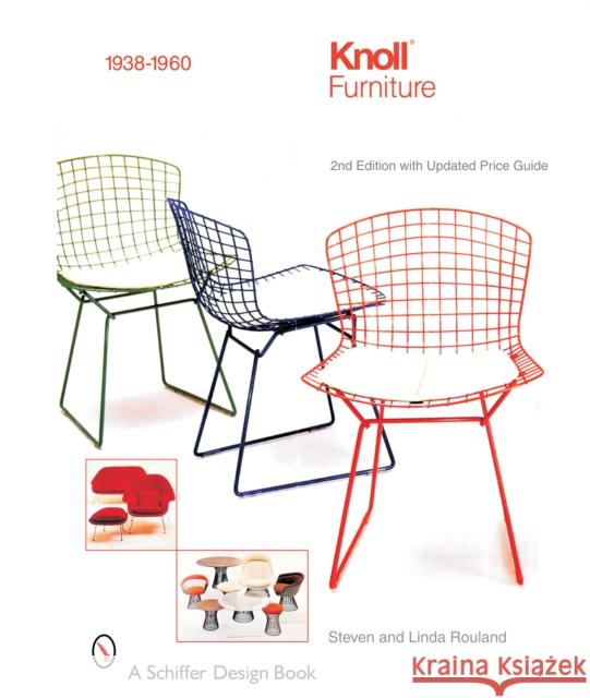 Knoll Furniture: 1938-1960 Rouland, Steven 9780764322105 Schiffer Publishing Ltd - książka