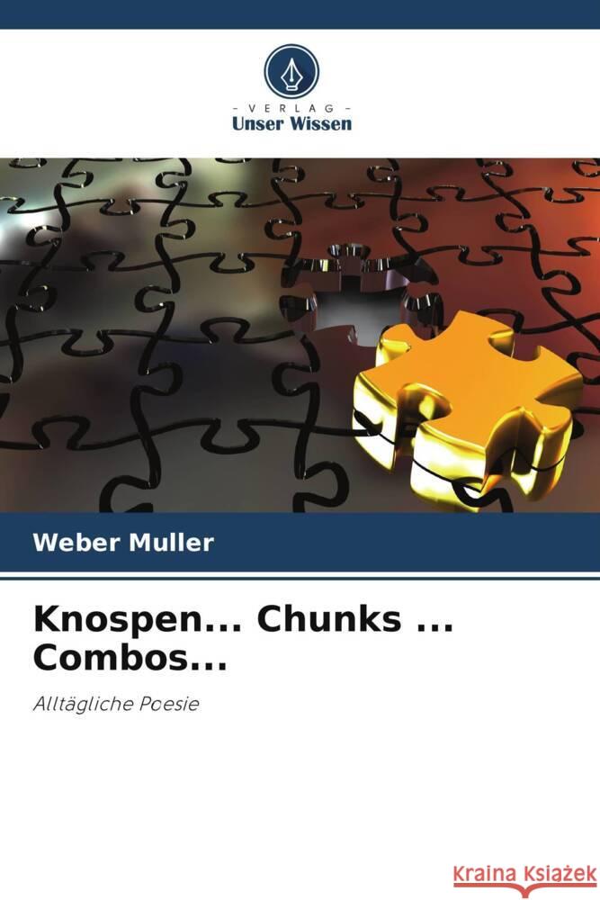 Knospen... Chunks ... Combos... Weber M?ller 9786207420452 Verlag Unser Wissen - książka