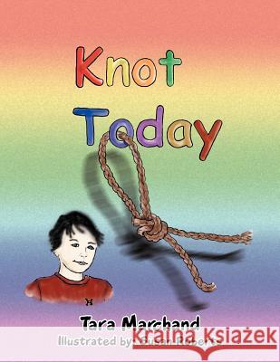 Knot Today Tara 9781465337641 Xlibris Corporation - książka