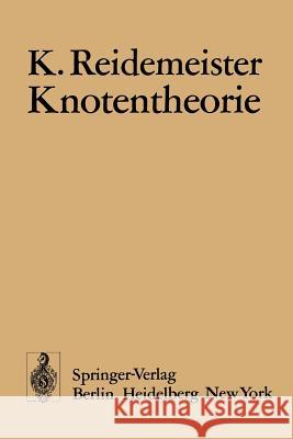 Knotentheorie K. Reidemeister Kurt Reidemeister 9783540062974 Springer - książka