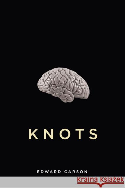 Knots: Volume 37 Carson, Edward 9780773547674 McGill-Queen's University Press - książka