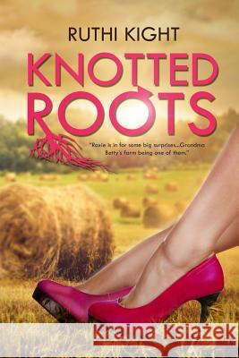 Knotted Roots Ruthi Kight Maryann Inabinet 9781482782042 Createspace - książka