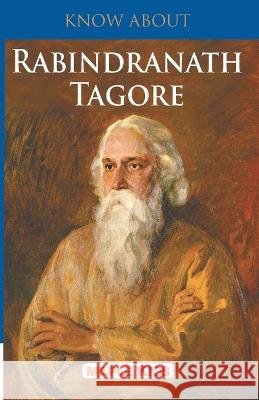 Know About Rabindranath Tagore Maple Press 9789350334102 Maple Press - książka