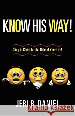 Know His Way Jeri R. Daniel 9781597552714 Advantage Inspirational - książka