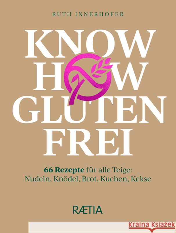 Know-how glutenfrei Innerhofer, Ruth 9788872837948 Edition Raetia - książka