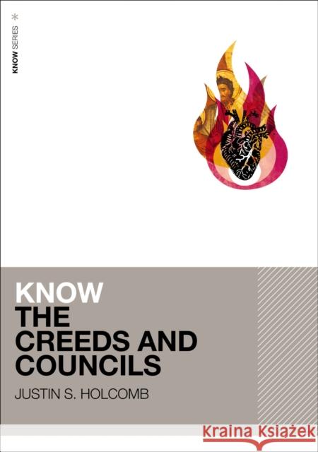 Know the Creeds and Councils (Includes Free Streaming Video) Justin S. Holcomb 9780310178071 Zondervan - książka