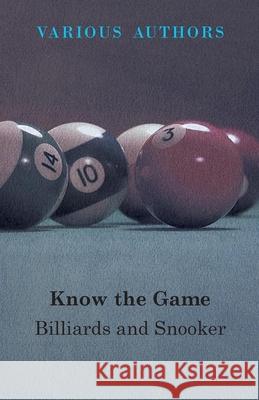 Know The Game - Billiards And Snooker Various 9781447415473 Ballou Press - książka