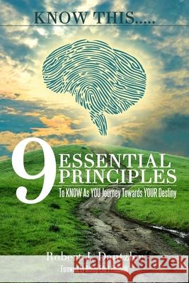 KNOW This.....: 9 Essential Principles To KNOW As YOU Journey Towards YOUR Destiny Freeman, Bishop Eric J. 9781533019103 Createspace Independent Publishing Platform - książka