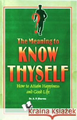 Know Thyself - Attain Peace & Happiness  9789381384510 V & S Publishers - książka
