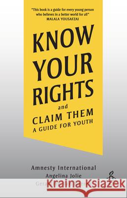 Know Your Rights and Claim Them: A Guide for Youth Amnesty International 9781728449654 Zest Books (Tm) - książka
