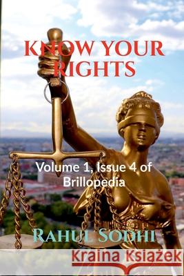 Know Your Rights: Volume 1, Issue 4 of Brillopedia Rahul Sodhi 9781684873616 Notion Press Media Pvt Ltd - książka