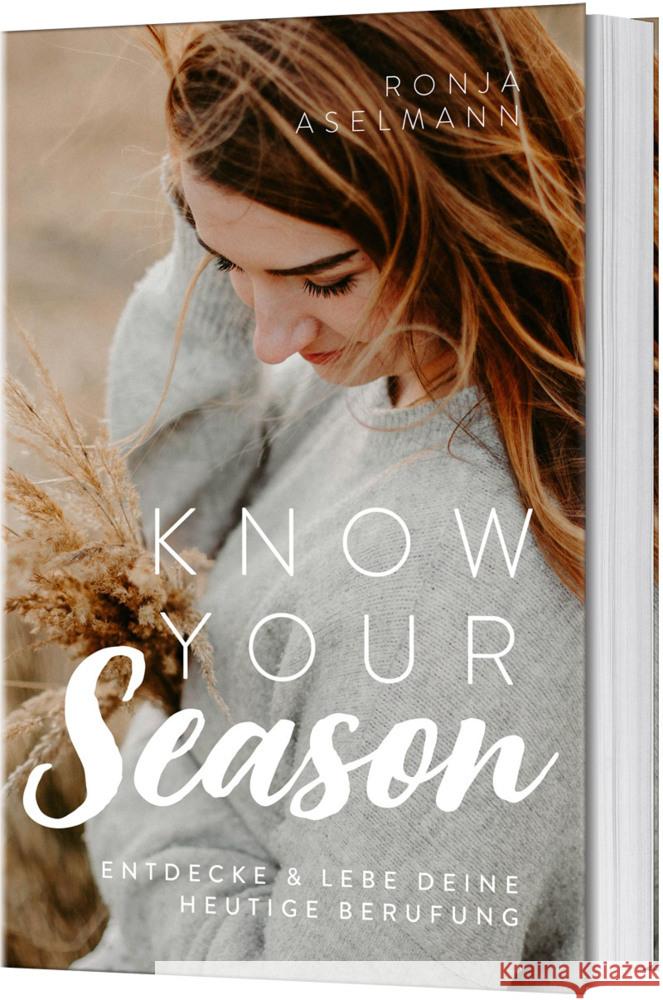 Know your Season - entdecke & lebe deine heutige Berufung Aselmann, Ronja 9783957347855 Gerth Medien - książka