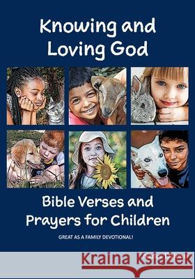 Knowing and Loving God - Bible Verses and Prayers for Children Nancy DeJesus 9798597141480 Independently Published - książka