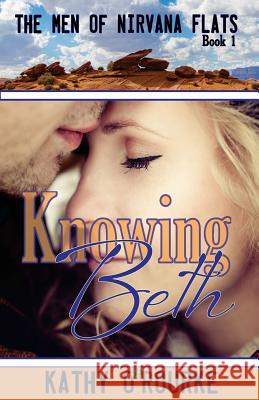 Knowing Beth Kathy O'Rourke 9781501010590 Createspace Independent Publishing Platform - książka