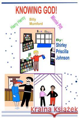 Knowing God: Three Christian Tales Shirley Priscilla Johnson 9781441402837 Createspace - książka