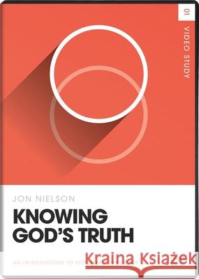 Knowing God's Truth Video Study Jon Nielson 9781433587481 Crossway Books - książka