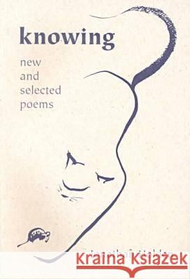 Knowing: New and Selected Poems Holden, Jonathan 9781557285522 University of Arkansas Press - książka