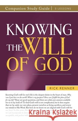 Knowing the Will of God Companion Study Guide Rick Renner 9781680316094 Harrison House - książka