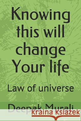 Knowing this Will change your life: Law of universe Deepak Murali 9781071188750 Independently Published - książka